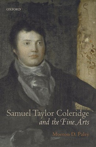 Carte Samuel Taylor Coleridge and the Fine Arts Morton D. Paley