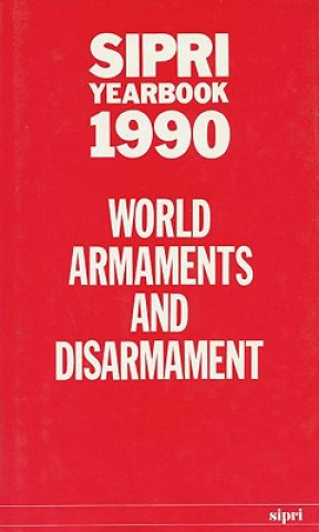 Kniha SIPRI Yearbook 1990 Stockholm International Peace Research Institute