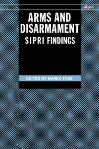 Carte Arms and Disarmament: SIPRI Findings Marek Thee