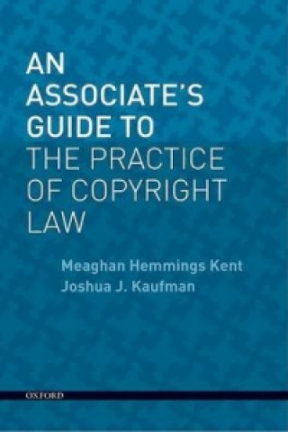 Carte Associate's Guide to the Practice of Copyright Law Joshua J. Kaufman