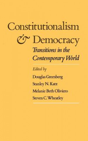 Kniha Constitutionalism and Democracy Douglas Greenberg