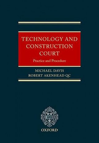 Kniha Technology and Construction Court Robert Akenhead