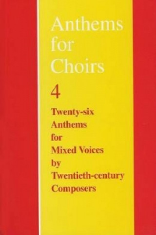 Materiale tipărite Anthems for Choirs 4 