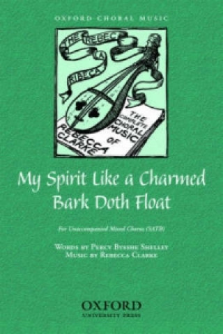 Carte My Spirit Like a Charmed Bark Doth Float 