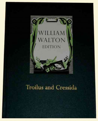 Tlačovina Troilus and Cressida William Walton