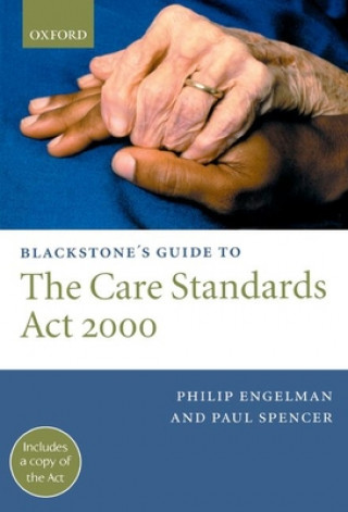 Carte Blackstone's Guide to the Care Standards Act 2000 Paul Spencer