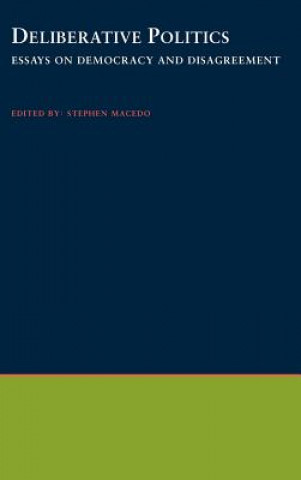 Könyv Deliberative Politics Stephen Macedo