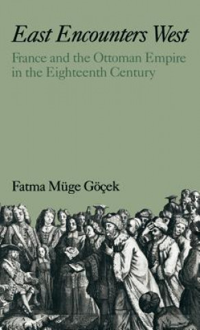 Könyv East Encounters West Fatma Muge Gocek