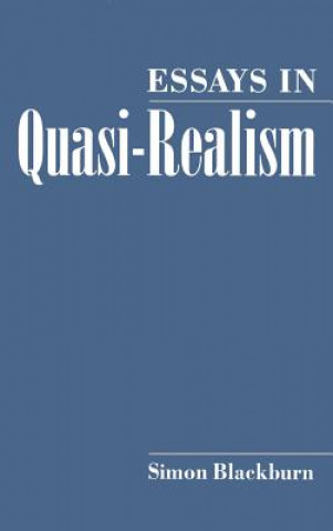 Carte Essays in Quasi-Realism Simon Blackburn