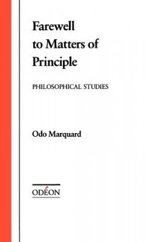 Libro Farewell to Matters of Principle Odo Marquard