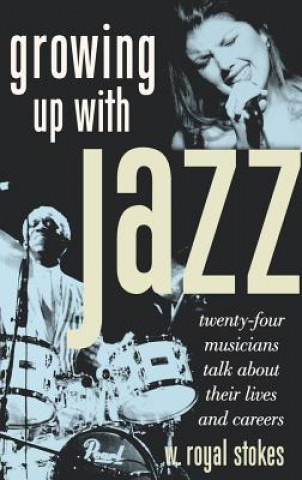 Book Growing Up with Jazz W.Royal Stokes