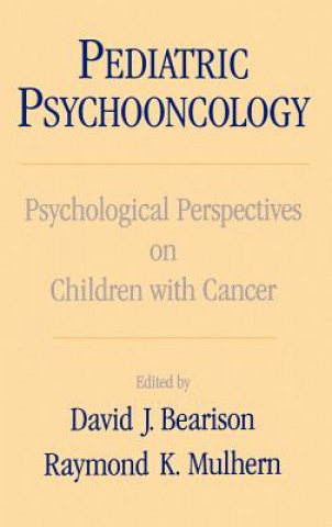 Книга Pediatric Psychooncology David Ed Bearison