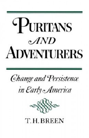 Knjiga Puritans and Adventurers T. H. Breen