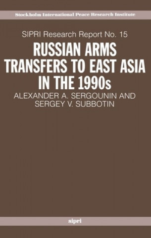 Carte Russian Arms Transfers to East Asia in the 1990s Sergey V. Subbotin