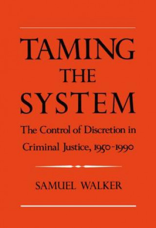 Kniha Taming the System Samuel E. Walker