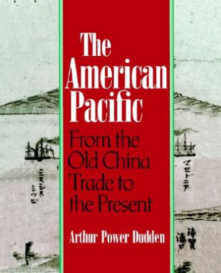 Kniha American Pacific Arthur Power Dudden