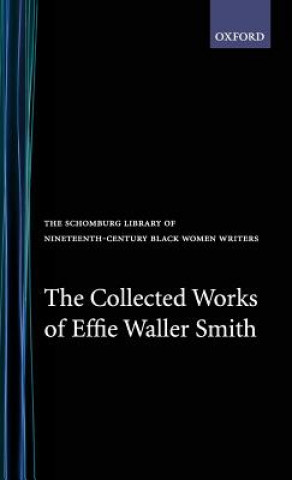 Kniha Collected Works of Effie Waller Smith Effie Waller Smith