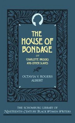 Carte House of Bondage Octavia V. Rogers Albert