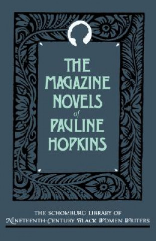 Buch Magazine Novels of Pauline Hopkins Pauline E. Hopkins