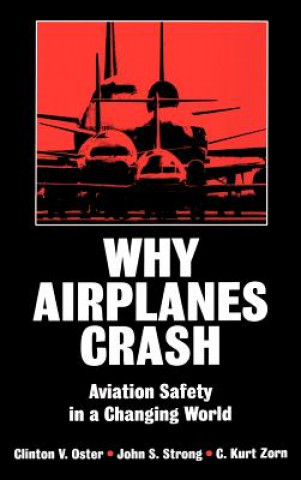 Книга Why Airplanes Crash C. Kurt Zorn