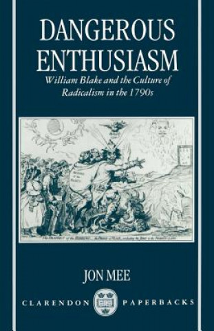 Buch Dangerous Enthusiasm Jon Mee