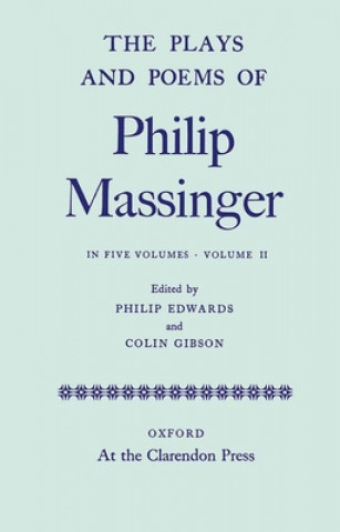 Książka PLAYS & POEMS OF PHILIP MASSINGER VOLUME PHILIP MASSINGER