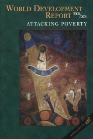 Knjiga WORLD DEVELOPMENT REPORT 2000/2001 ATTACKING POVER World Bank