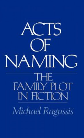 Carte Acts of Naming Michael Ragussis