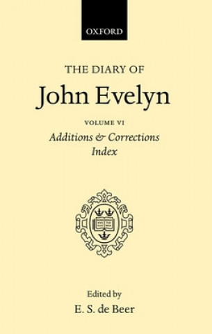 Könyv DIARY JOHN EVELYN VOL 6 C DE BEER