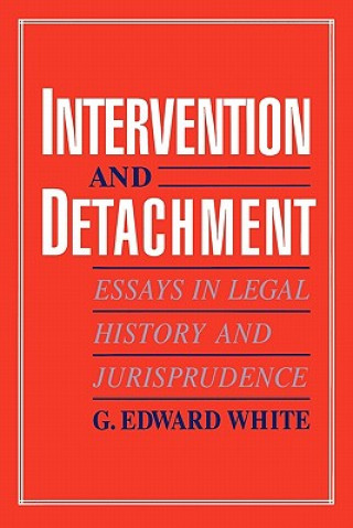 Kniha Intervention and Detachment G. Edward White