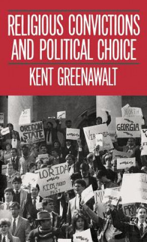 Knjiga Religious Convictions and Political Choice Kent Greenawalt