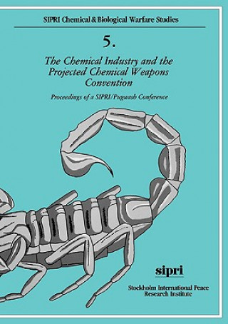 Book Chemical Industry and the Projected Chemical Weapons Convention: Volume II Julian Perry Robinson