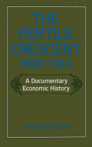 Buch Fertile Crescent, 1800-1914 Charles Issawi