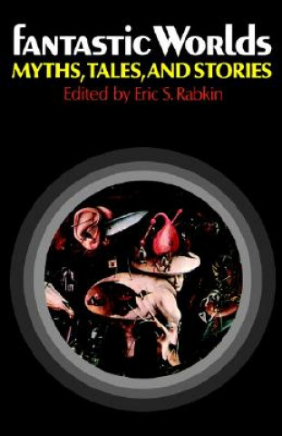 Book Fantastic Worlds Eric S. Rabkin