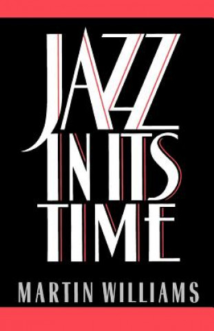 Carte Jazz in Its Time Martin Williams