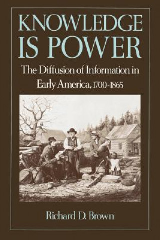 Könyv 'Knowledge is Power' Richard D. Brown