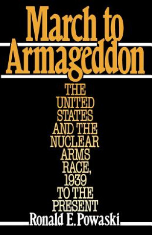 Kniha March to Armageddon Ronald E. Powaski