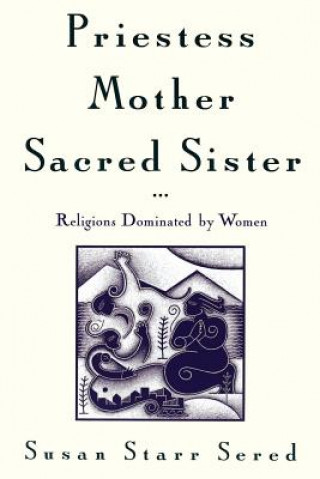 Carte Priestess, Mother, Sacred Sister Susan Starr Sered