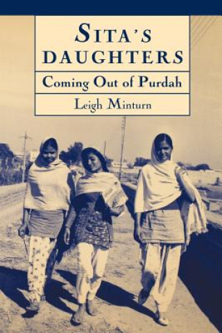 Buch Sita's Daughters: Coming Out of Purdah Leigh Minturn