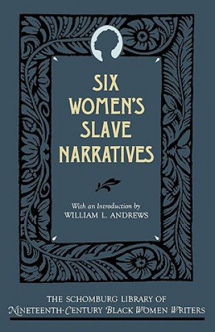 Kniha Six Women's Slave Narratives Oxford University Press