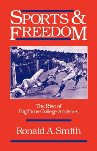 Kniha Sports and Freedom Ronald A. Smith