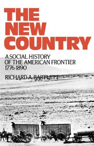 Knjiga New Country Richard A. Bartlett