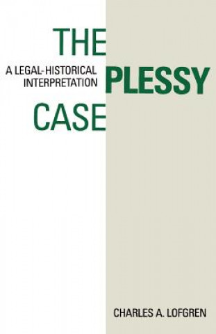 Carte Plessy Case Charles A. Lofgren
