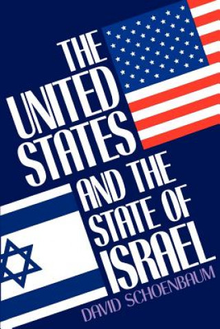 Libro United States and the State of Israel David Schoenbaum