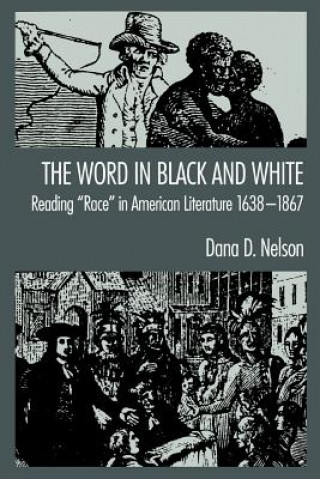 Kniha 'The Word in Black and White' NELSON DANA D
