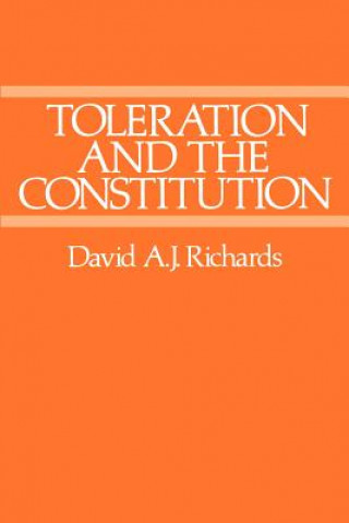 Kniha Toleration and the Constitution David A. J. Richards