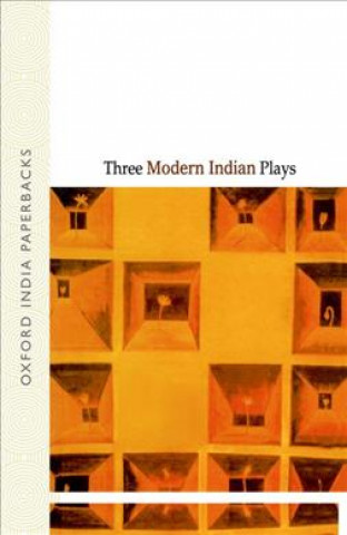 Kniha Three Modern Indian Plays Girish Karnad