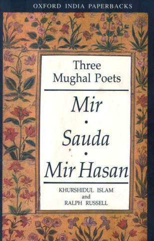 Książka Three Mughal Poets: Mir, Sauda, Mir Hasan 