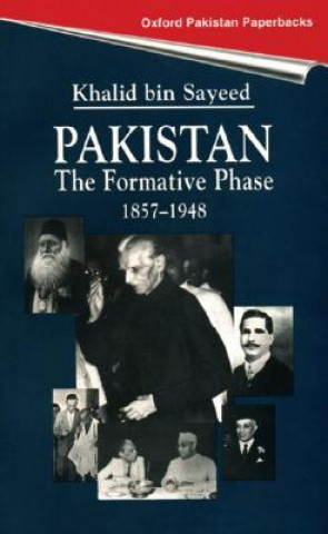 Βιβλίο Pakistan: The Formative Phase 1857-1948 Khalid B. Sayeed