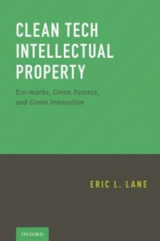 Könyv Clean Tech Intellectual Property Eric Lane